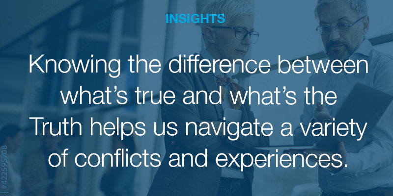 Becoming a More Conscious Leader: Identifying What’s True and What’s the Truth | Aileron
